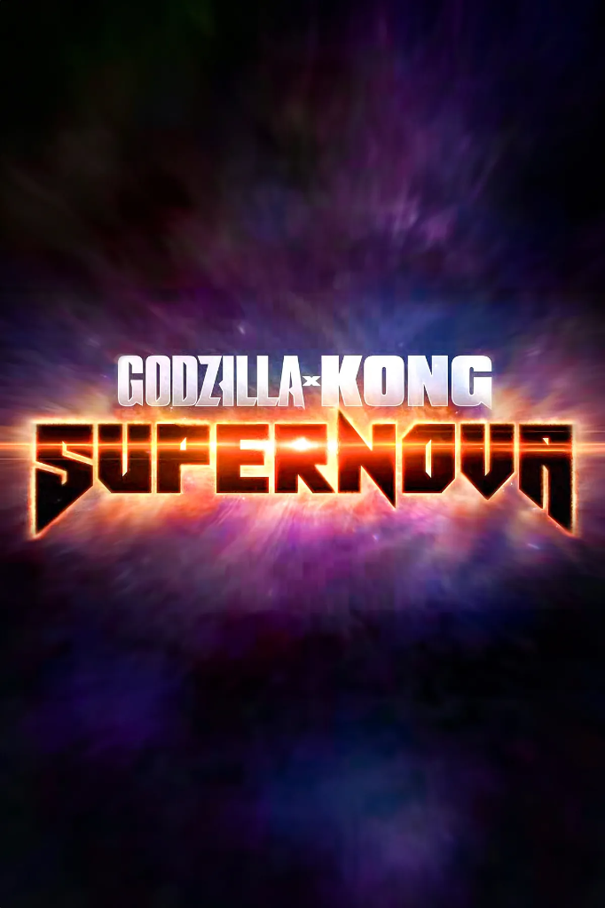 GODZILLA X KONG: SUPERNOVA